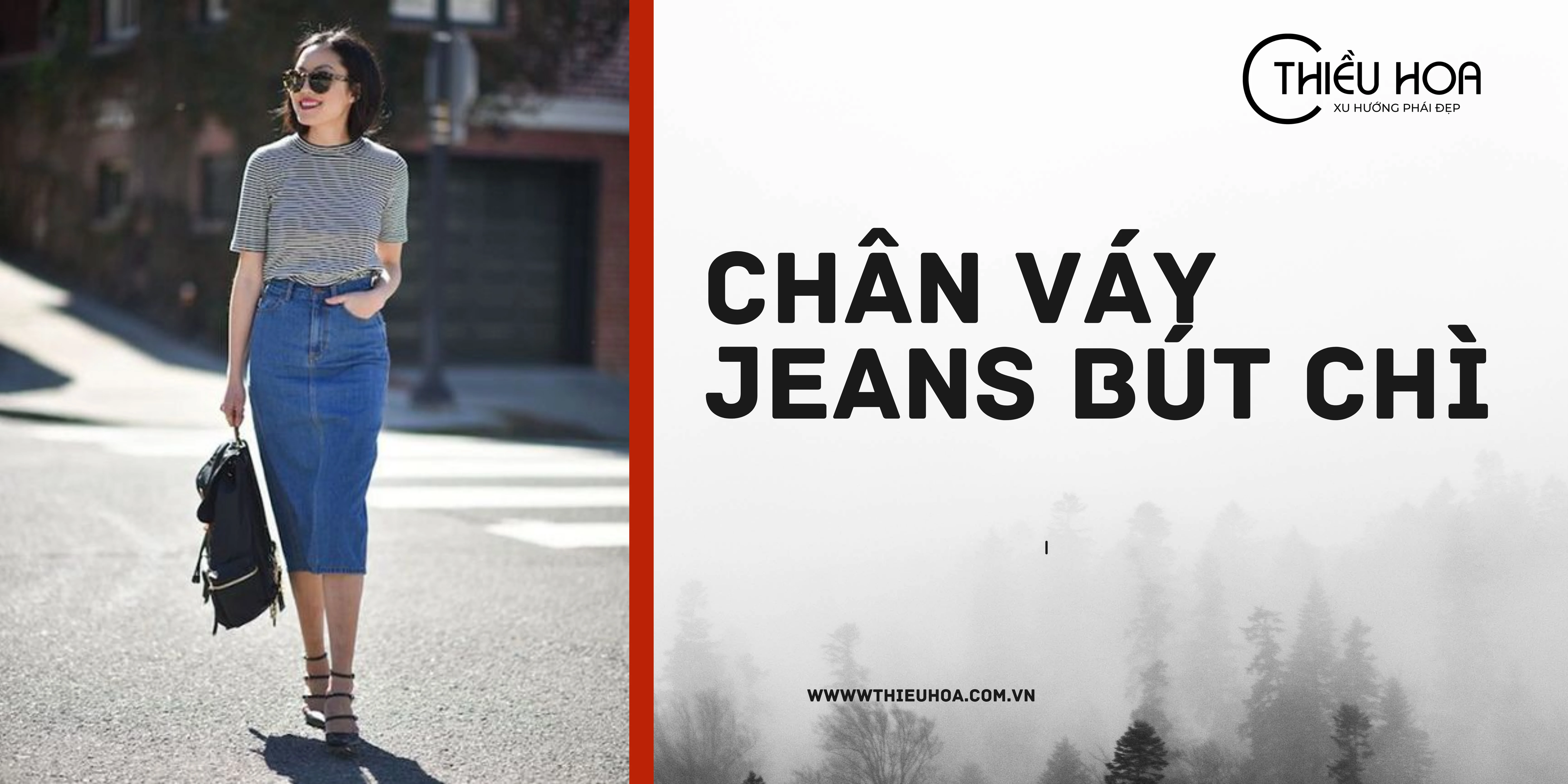 Các cách phối đồ với chân váy jeans bút chì: Tạo nên phong cách đầy nổi bật thu hút mọi ánh nhìn