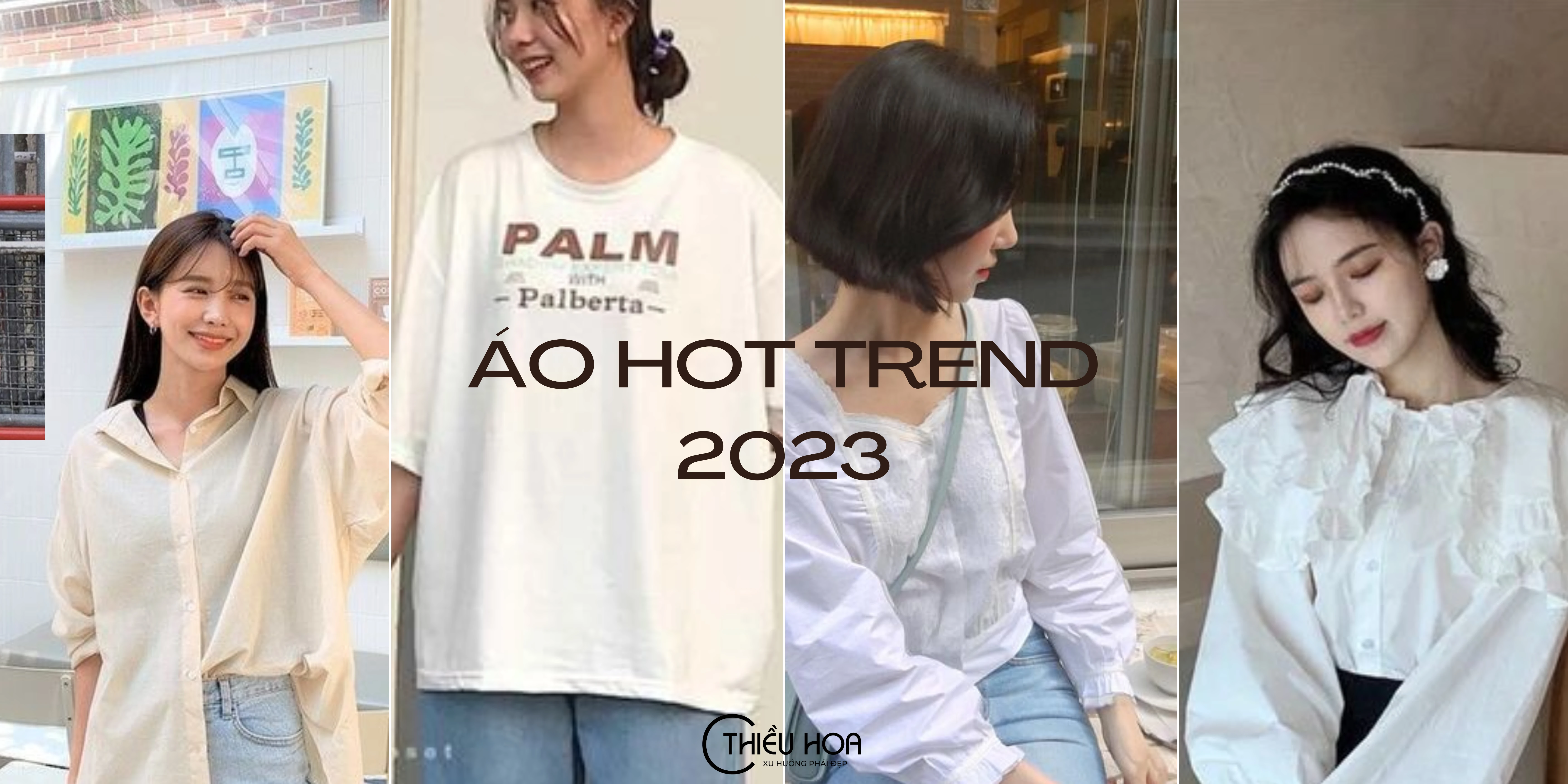 Áo hot trend 2023: Đa dạng kiểu dáng, sáng tạo gam màu và phong cách riêng